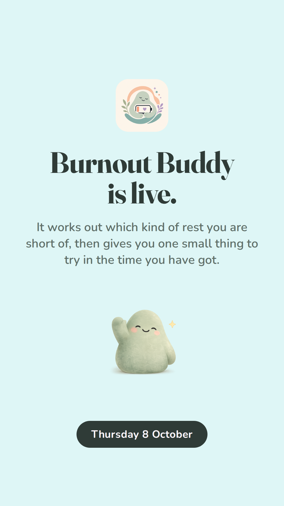Story graphic, Burnout Buddy is live